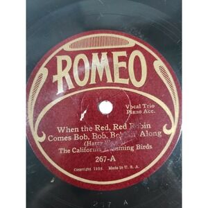 The California Humming Birds 78 When the Red Robin Comes Bob Bob On Romeo V+/V+